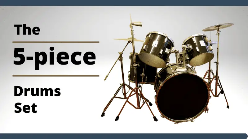 The 5-piece Drums Set