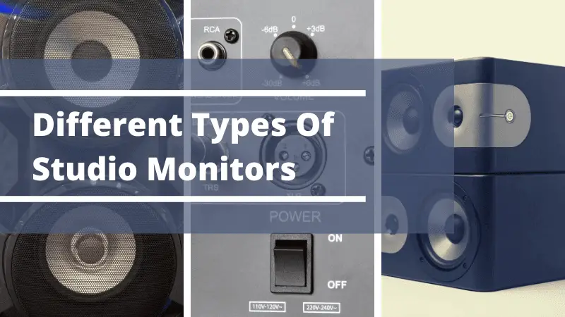 Different Types Of Studio Monitors