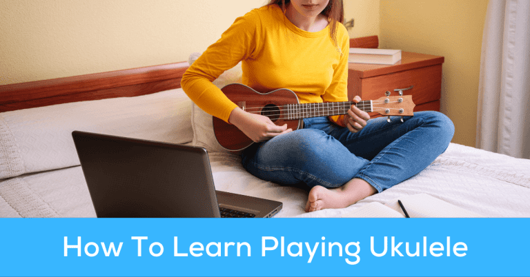 How To Learn Playing Ukulele