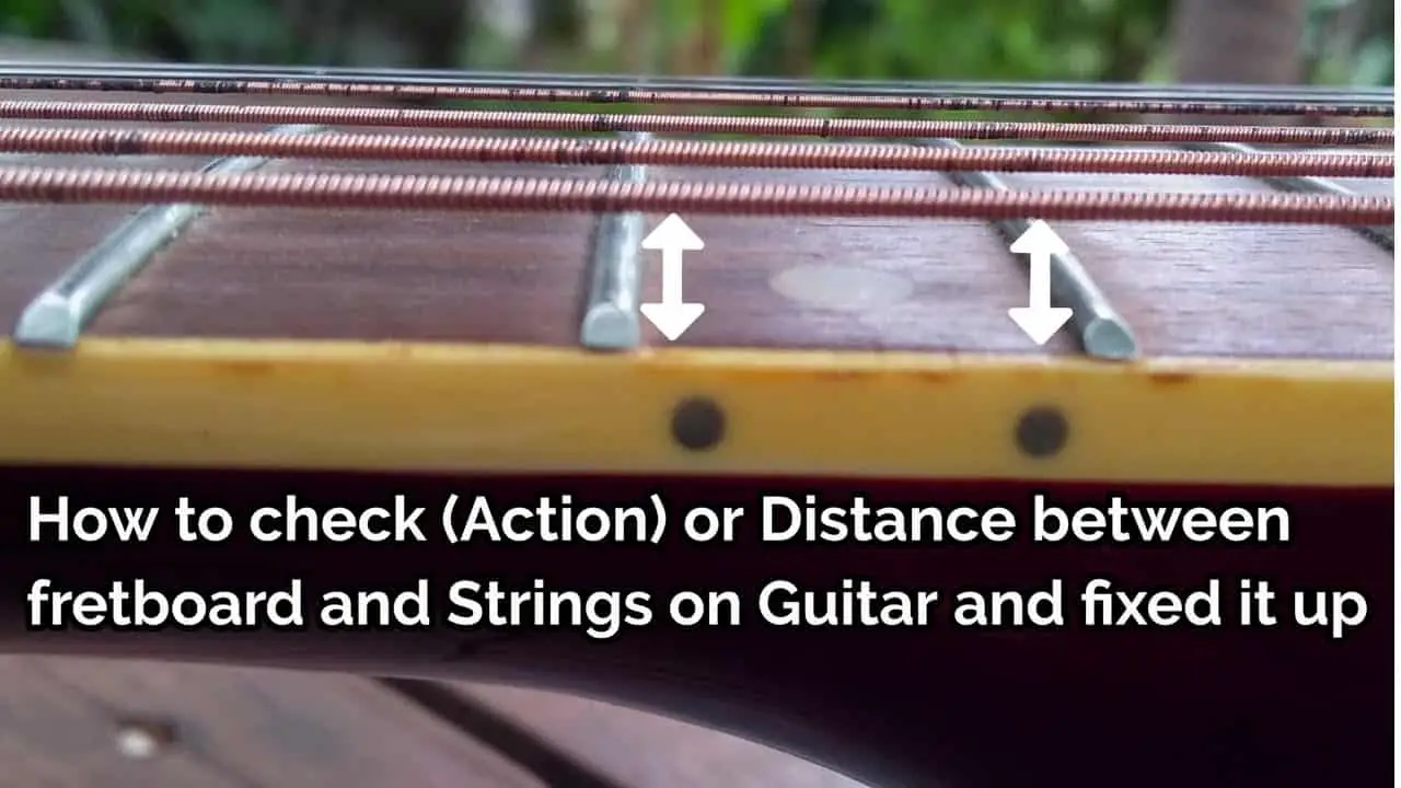 How Far Should Acoustic Guitar Strings Be From The Fretboard INS.