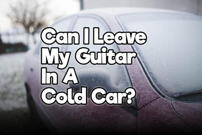 Can I Leave My Electric Guitar in a Hot Car