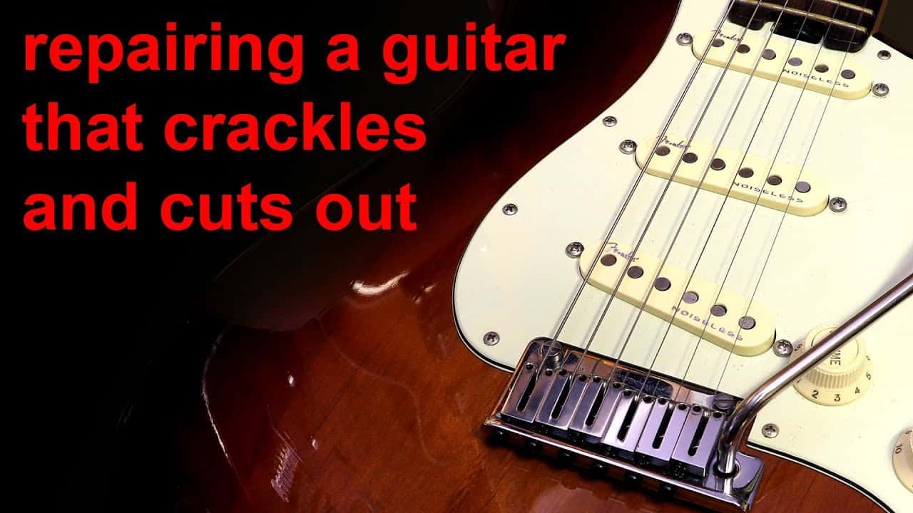 Why Does My Electric Guitar Keep Cutting Out INS.