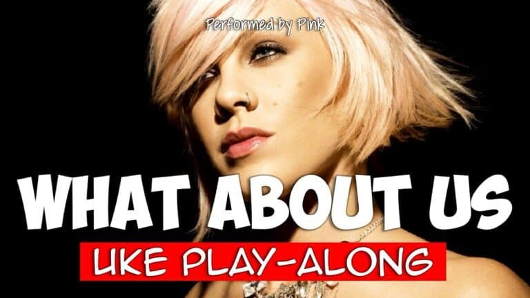 What About Us Ukulele Play along