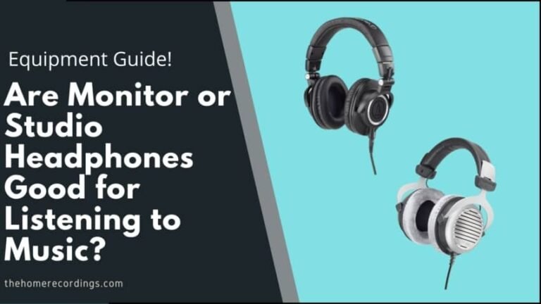 Are Studio Headphones Good for Listening to Music