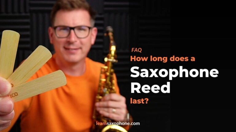 How Long Do Saxophone Reeds Last