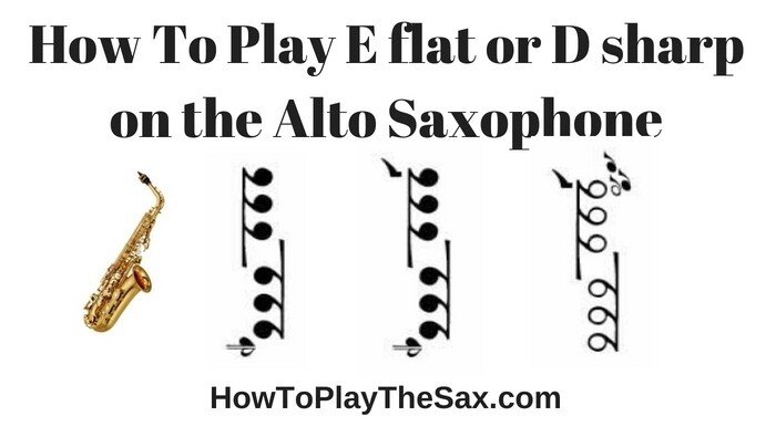 How to Play E Flat on Alto Saxophone