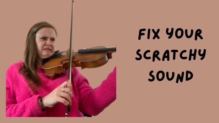 Why Does My Violin Sound Scratchy